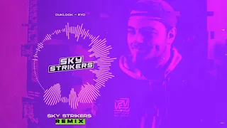 EYO - Duklock [Sky Strikers remix 1h]