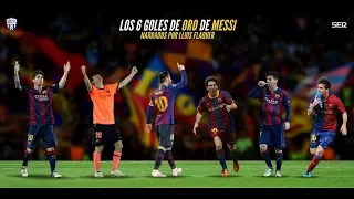 Los seis goles de oro de Lluis Flaquer a Leo Messi