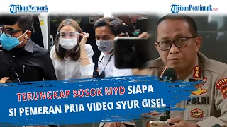 TERUNGKAP Sosok MYD Siapa si Pemeran Pria Video Syur Gisel