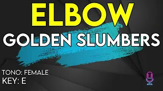 Elbow - Golden Slumbers - Karaoke Instrumental - Female