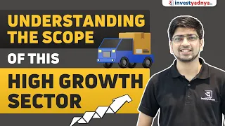 India's Logistics Landscape | Understanding the sector basics