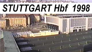 FLASHBACK 1998 - Hauptbahnhof Stuttgart  / Stuttgart 21 - historische Aufnahmen