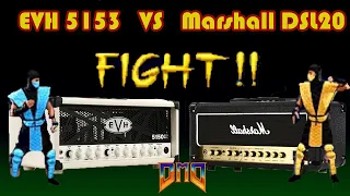 Marshall DSL20HR vs EVH 5153 50 watt