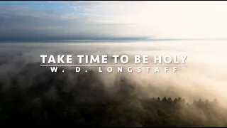 Take Time to Be Holy | Songs and Everlasting Joy