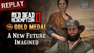 RDR2 PC - Mission #103 - A New Future Imagined [Replay & Gold Medal]