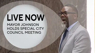 Streaming Live: Mayor Johnson holds special city council meeting