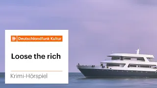 Krimi-Hörspiel: Loose the rich von David Moser, Franziska Margarete Hoenisch und Lukas Rüppel