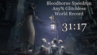 Bloodborne Speedruns | Any% Glitchless in 31:17 IGT (32:50RTA)