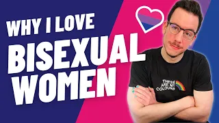 Why I love bisexual women | views from a bi guy