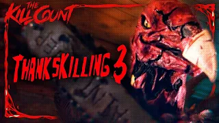 ThanksKilling 3 (2012) KILL COUNT