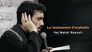 Le testament d'orphelin | Haj Mahdi Rasooli | Traduction en français