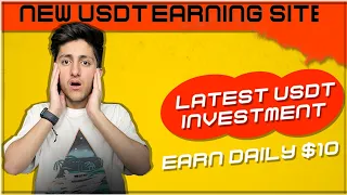 New Usdt Earning Website🤑 | Earn 30$ Everyday | Free Usdt Investment & Earning Website