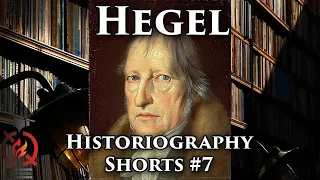 Hegel and the Whiggish History | Historiography #Shorts 7