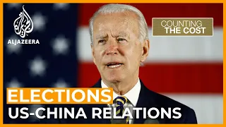 US election: What would a Biden victory mean for China? | Counting the Cost