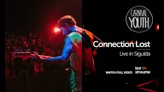 Carnival Youth - "Connection Lost" live in Sigulda.