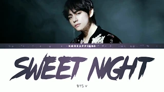 BTS V (방탄소년단 뷔) - 'SWEET NIGHT (이태원클라쓰)' Lyrics