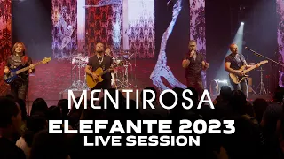 Mentirosa ELEFANTE 2023 (Live Session)