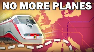 How Europe's Replacing Planes With Trains