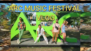 ARC Music Festival VLOG