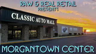 Morgantown Center (Classic Auto Mall) - Raw & Real Retail