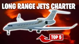 Top 5 Long-Range Private Jets for Charter in 2023