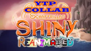 The Shiny Reanimated YTP Collab Announcement! [Cancelled]