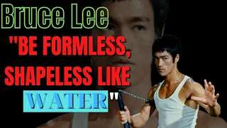 Be formless, Shapeless Like Water (Bruce lee) - New