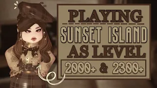 Playing Sunset As Level 2000+