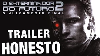 Trailer Honesto - O Exterminador do Futuro 2: O Julgamento Final - Legendado