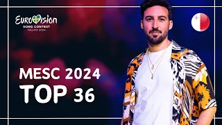 TOP 36 | MALTA EUROVISION SONG CONTEST 2024 | EUROVISION 2024