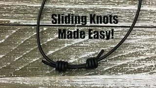 Sliding Knots Made Easy! Step by Step Tutorial