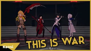 [RWBY AMV] This is War