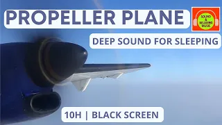 PROPELLER PLANE DEEP SOUND FOR SLEEPING | BROWN NOISE FOR RELAXING #propeller #blackscreen #10h😴🎧✈️