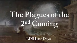 The Plagues of the 2nd Coming of Jesus Christ