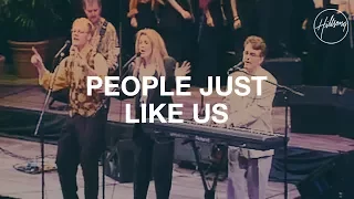 People Just Like Us - Hillsong Worship