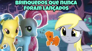 BRINQUEDOS NUNCA LANÇADOS DE MLP