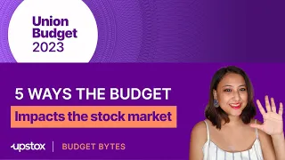 Do you know how the Union Budget can affect the stock market?