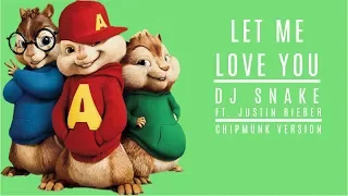 DJ Snake ft  Justin Bieber - Let Me Love You - Chipmunk Version