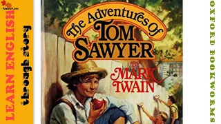 The Adventures of Tom Sawyer | Oxford Bookworms | Stage 1 Chapter 5 Learn English through Story