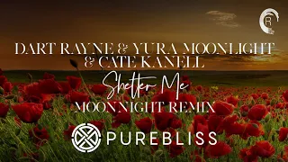 [Sunday Chill Pick] Dart Rayne & Yura Moonlight & Cate Kanell - Shelter Me (Moonnight Mix) PureBliss