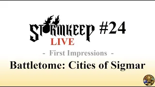 The Stormkeep LIVE #24 - Battletome: Cities of Sigmar First Impressions (ft. Jake Seguin)