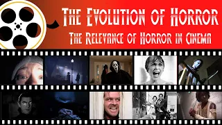 The Evolution of Horror:  The Relevance of Horror in Cinema (VLOG)