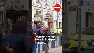 Luggage Storage Store in Budapest Hungary.