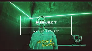 Subject (2023) I Movie Review
