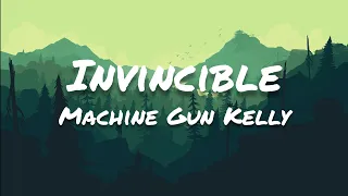 Machine Gun Kelly - Invincible (Lyrics) ft. Ester Dean