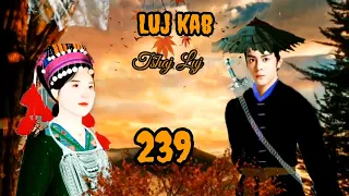 Luj Kab Part 239  Hmong Storieds 苗族的故事