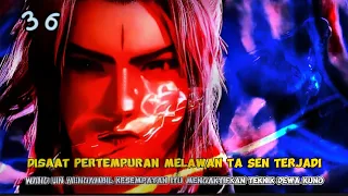 Renegade Immortal Episode 36 Wang Lin Mengaktifkan Teknik Dewa Kuno Dan Jiwanya Memasuki Dunia Awan