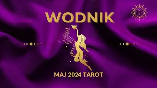 Wodnik ♒Tarot Ogólny🔮🎁🧿 MAJ 2024