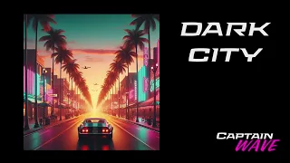 Dark City - Ambiance detente with slow synthwave music