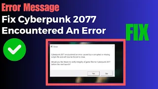 Fix Cyberpunk 2077 Encountered An Error Caused By Corrupted Or Missing Scripts File Forced To Close